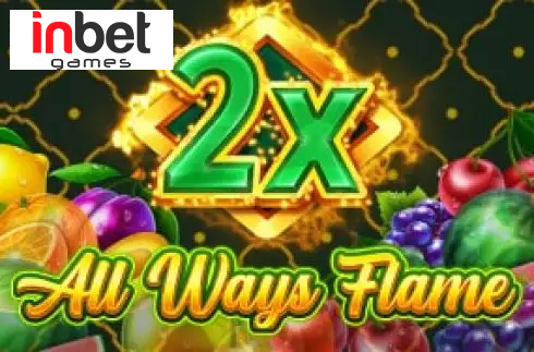 All Ways Flame
